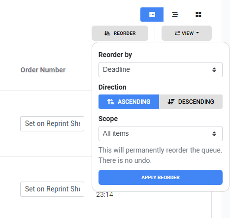 One-click reorder: sort the whole queue by deadline, print time, material, cost, custom fields, and more